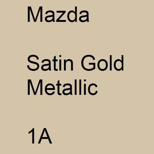 Mazda, Satin Gold Metallic, 1A.